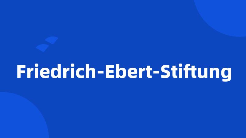 Friedrich-Ebert-Stiftung