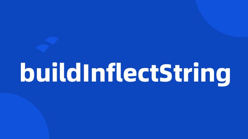 buildInflectString