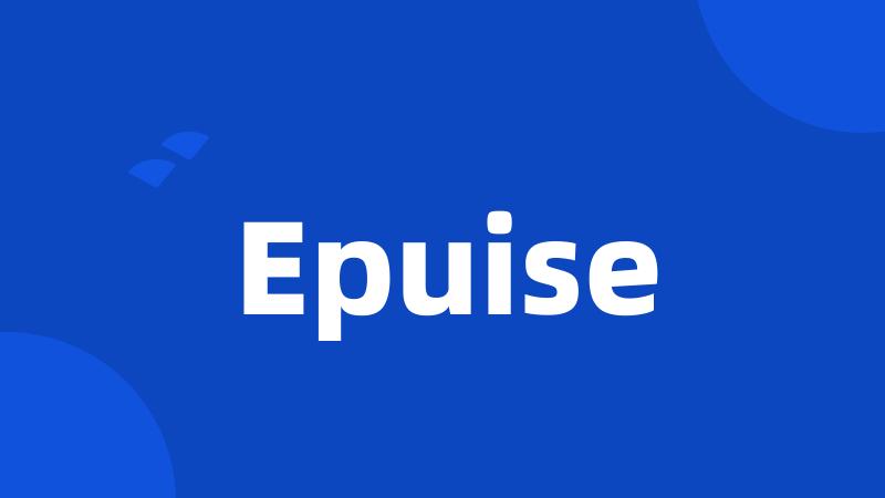 Epuise