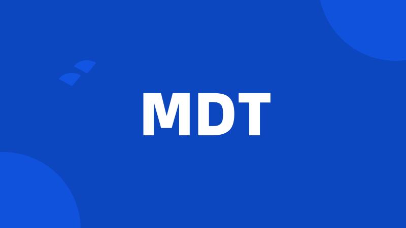 MDT