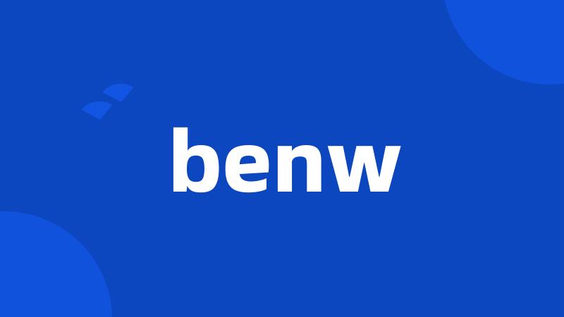 benw