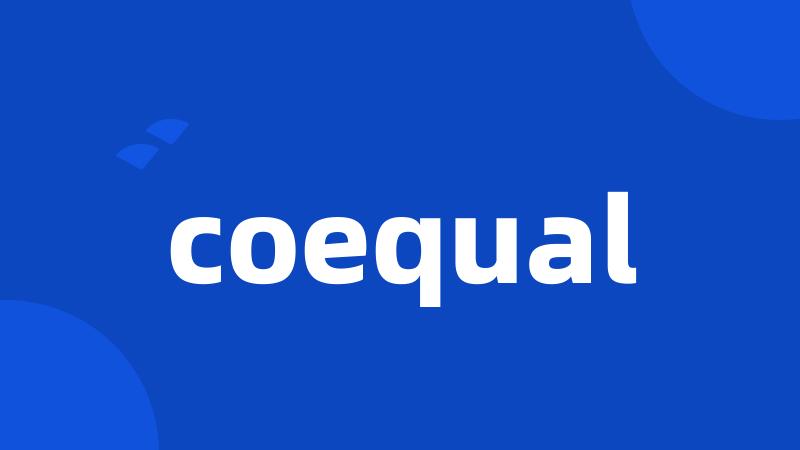 coequal