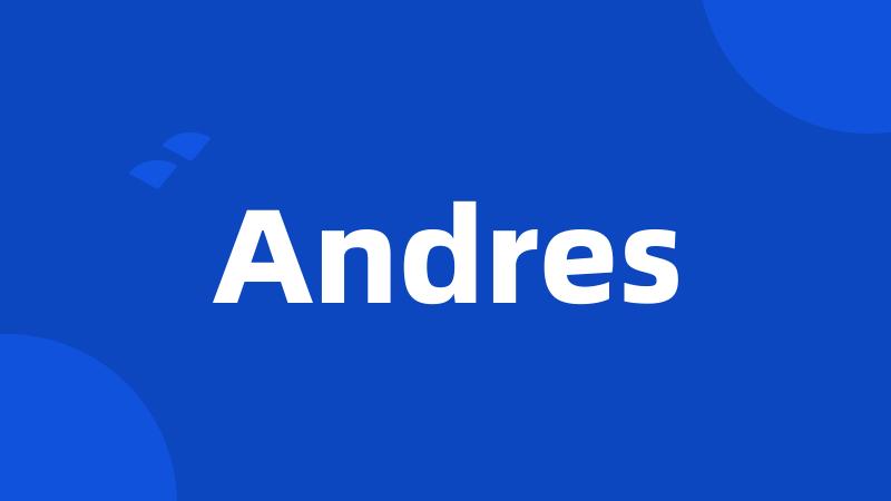 Andres