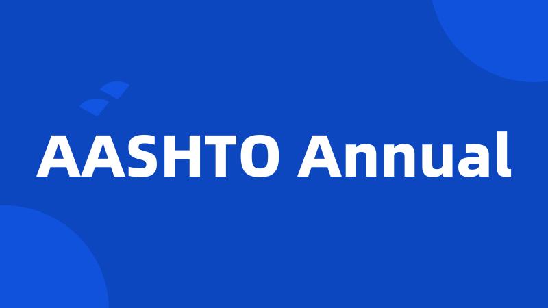 AASHTO Annual