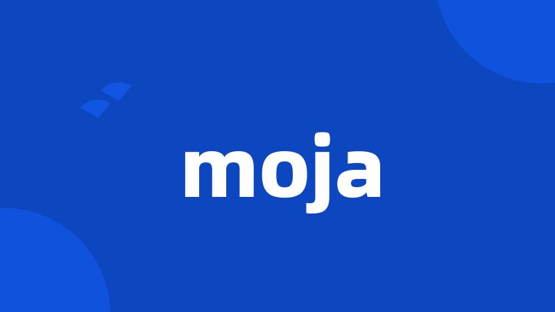 moja