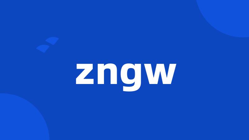 zngw