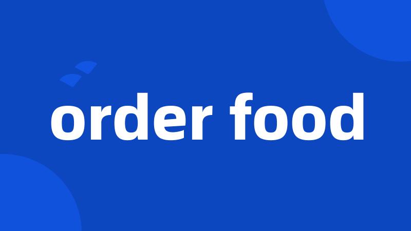 order food