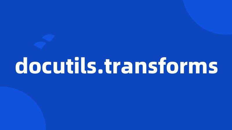 docutils.transforms