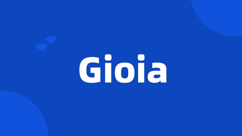 Gioia