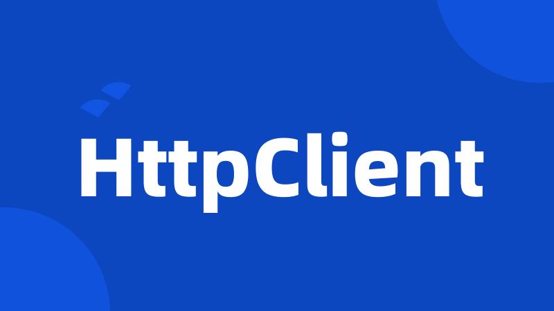 HttpClient