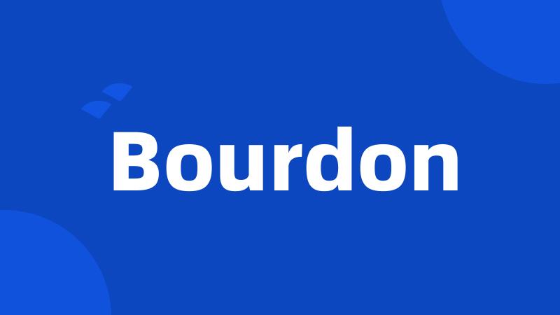 Bourdon