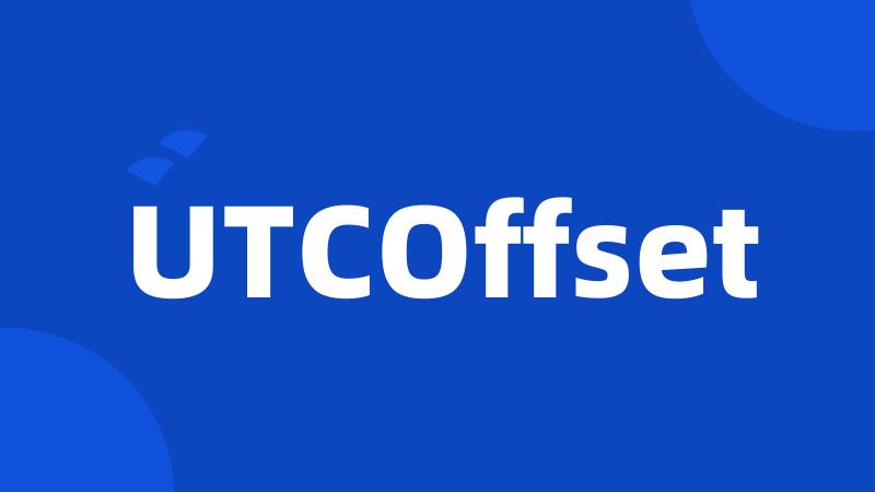 UTCOffset