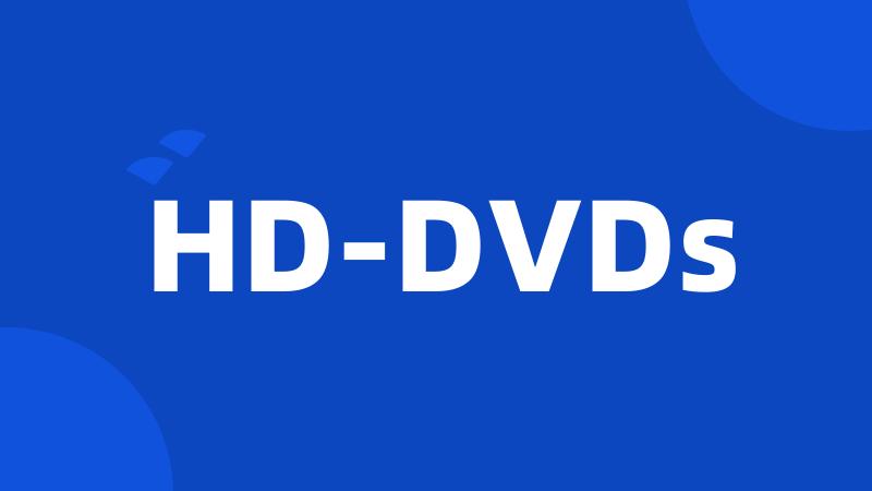 HD-DVDs