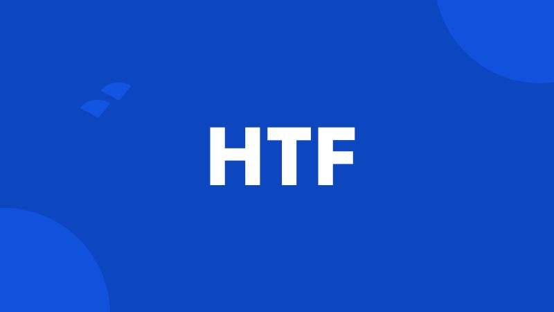 HTF