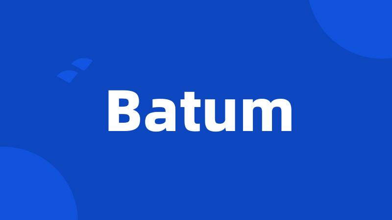 Batum