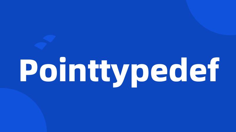 Pointtypedef