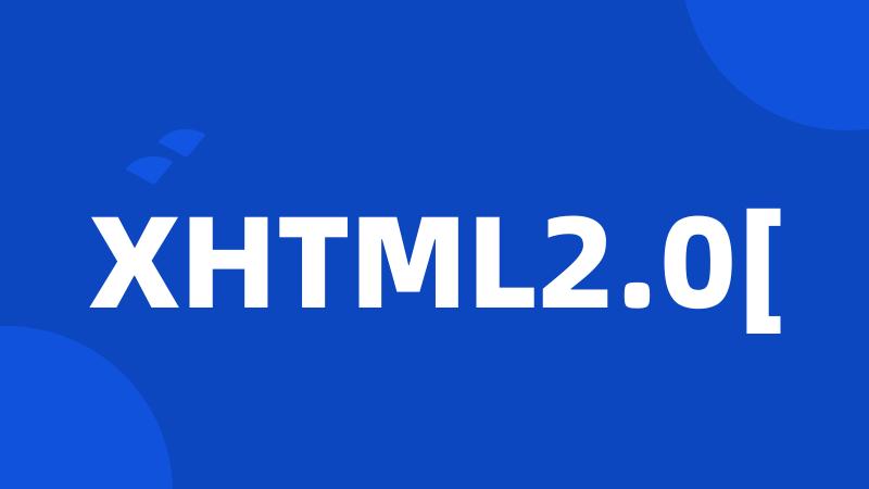 XHTML2.0[