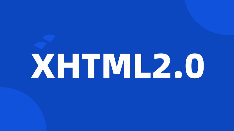 XHTML2.0