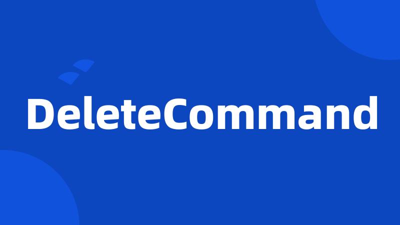 DeleteCommand