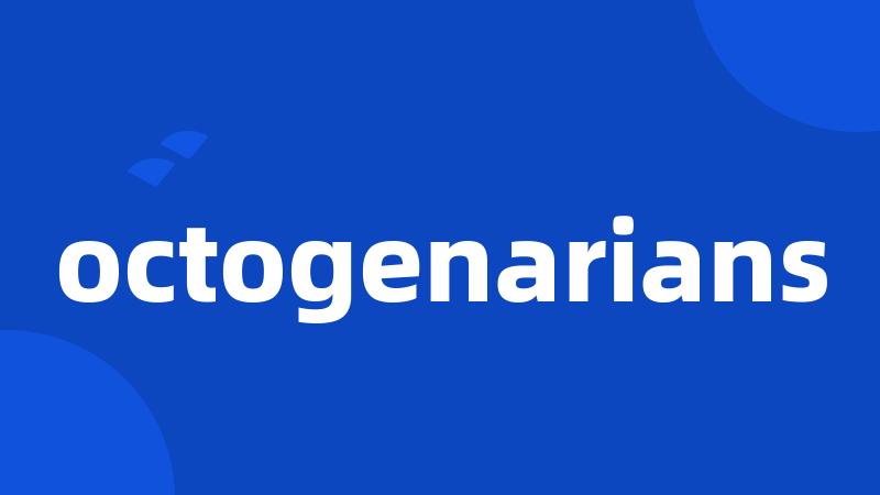 octogenarians