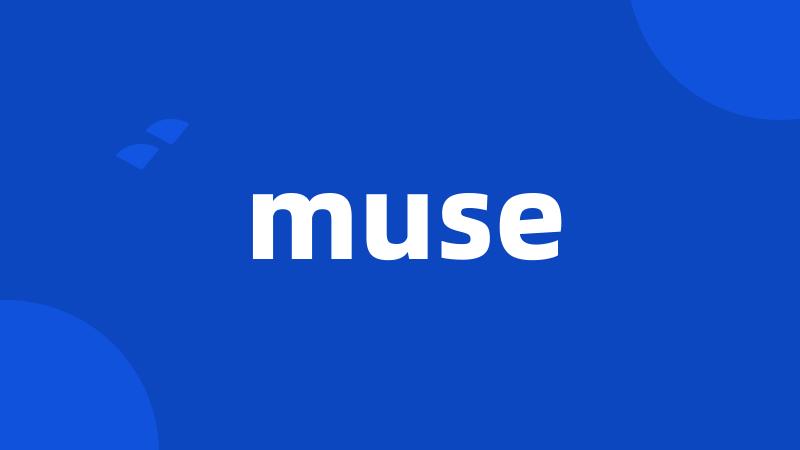 muse