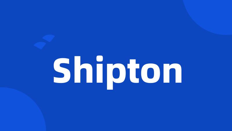 Shipton