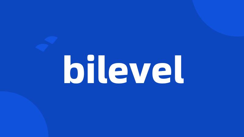 bilevel