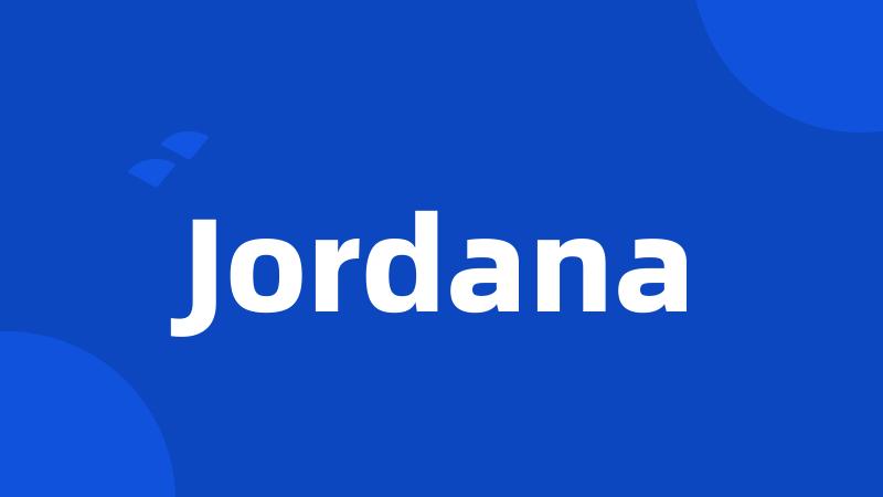 Jordana