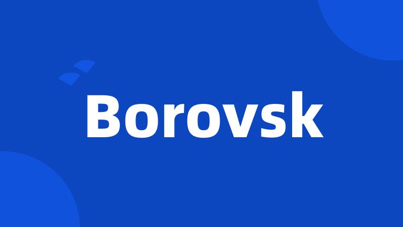 Borovsk