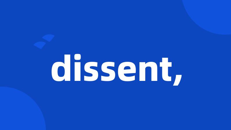 dissent,