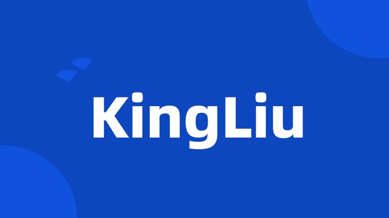 KingLiu