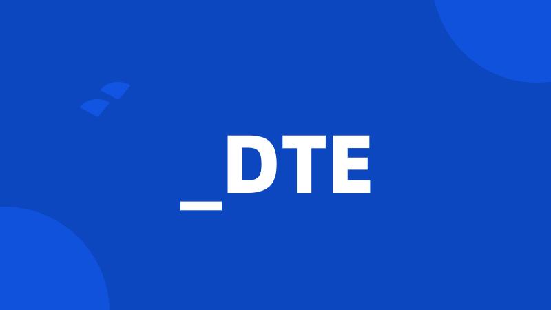 _DTE