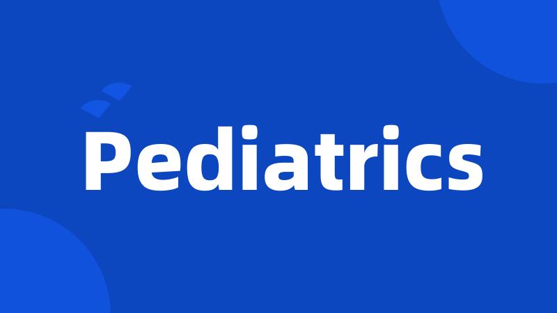 Pediatrics