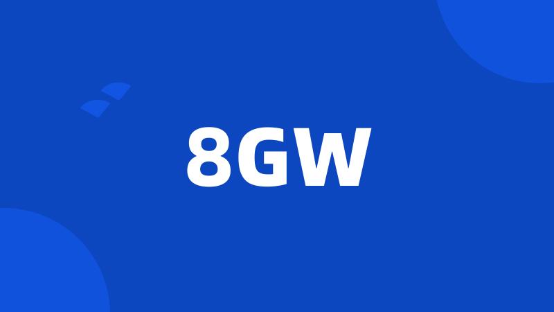 8GW