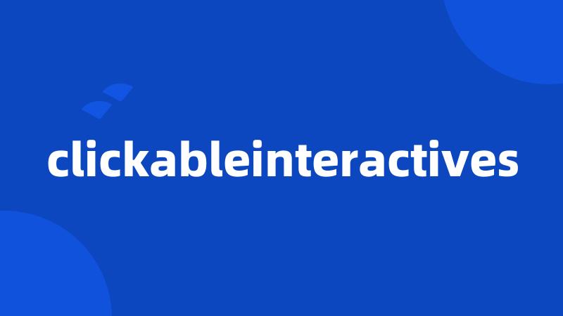 clickableinteractives