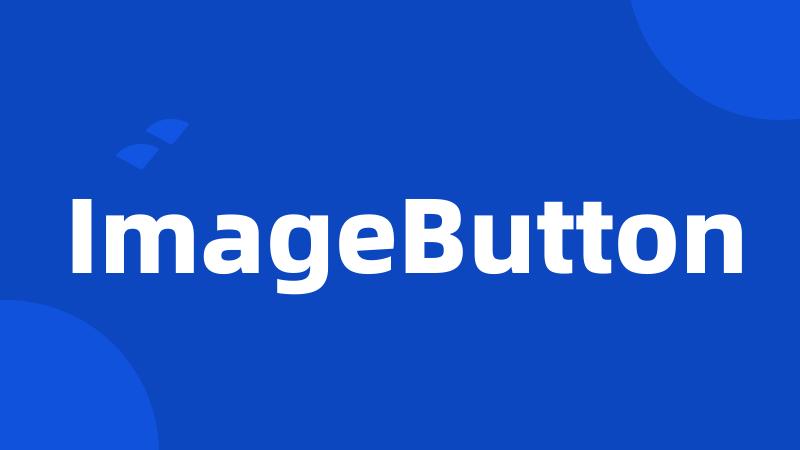 ImageButton