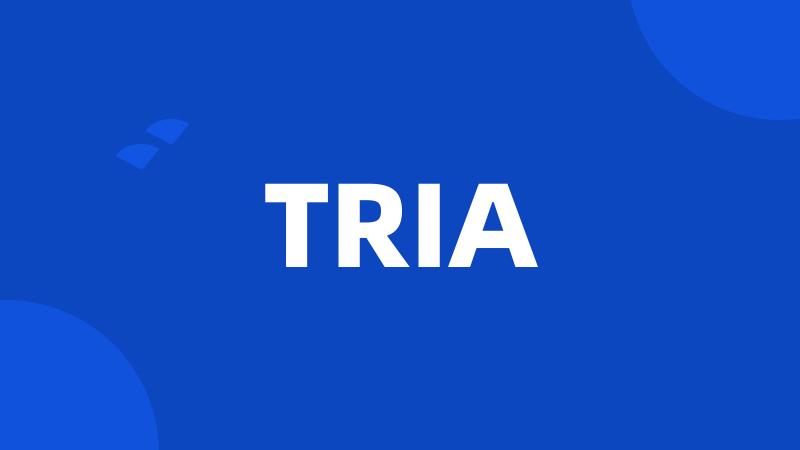 TRIA