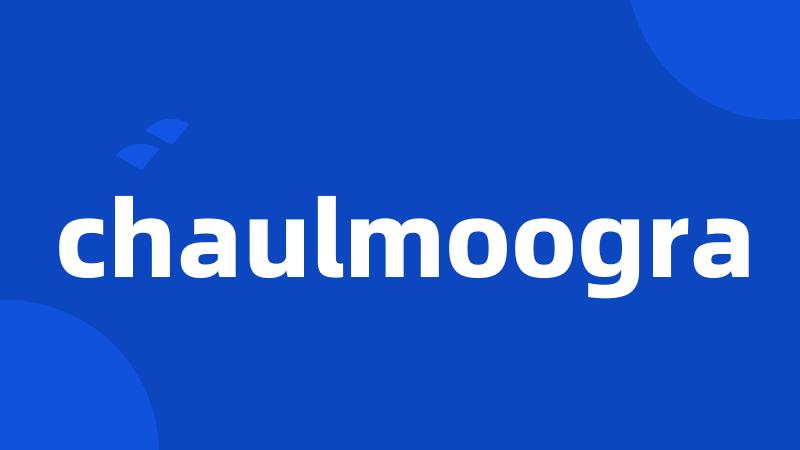 chaulmoogra