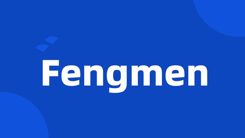 Fengmen