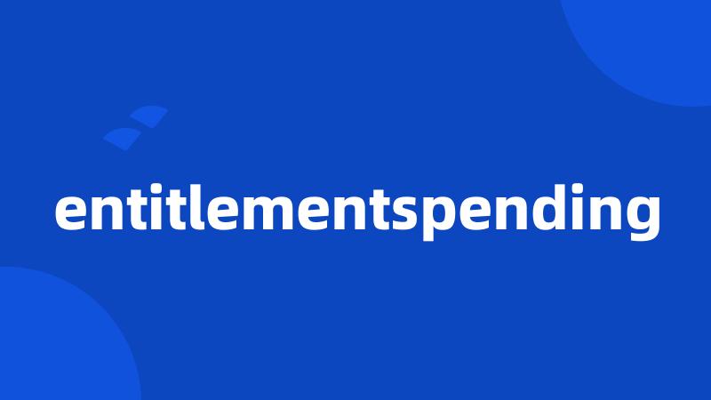 entitlementspending