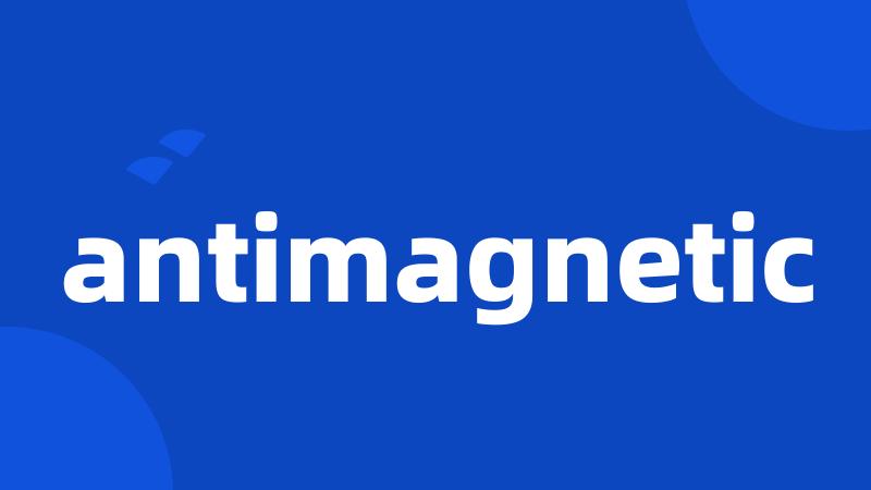 antimagnetic