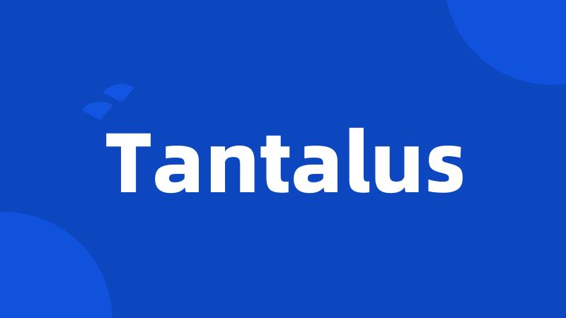 Tantalus