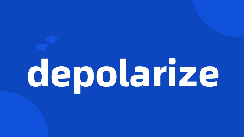 depolarize