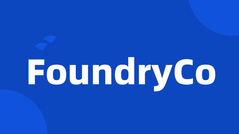 FoundryCo