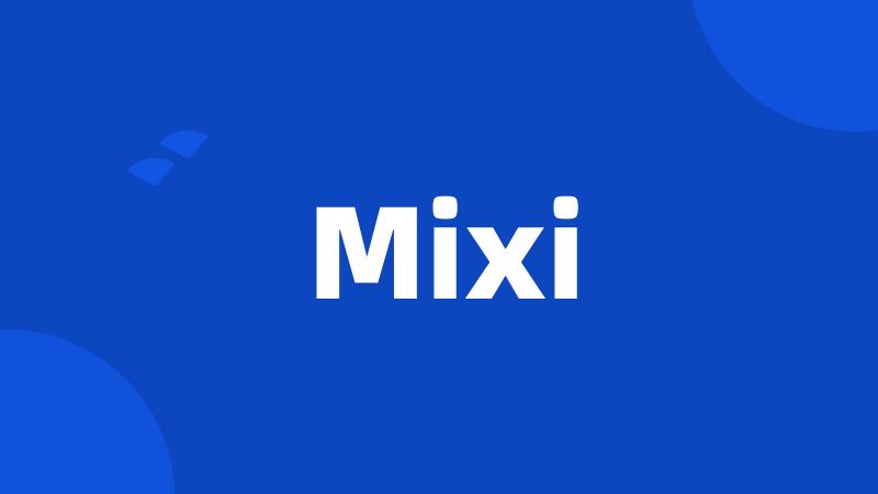 Mixi