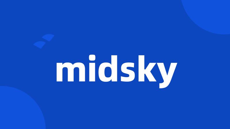 midsky