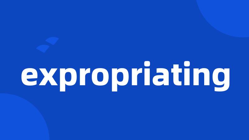 expropriating