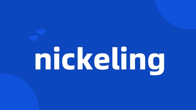 nickeling