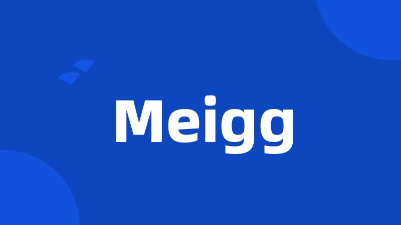 Meigg