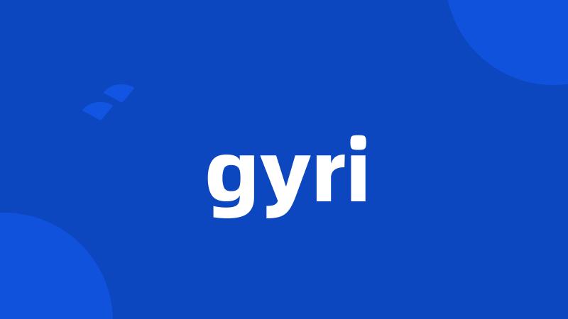 gyri